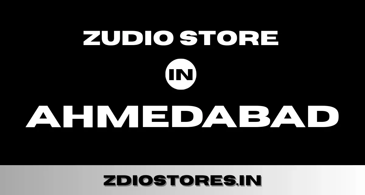 Zudio Ahmedabad – Find Zudio Store in Ahmedabad