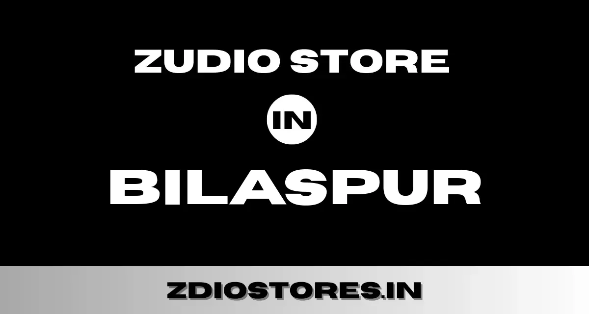 Zudio Bilaspur – Find Zudio Store in Bilaspur