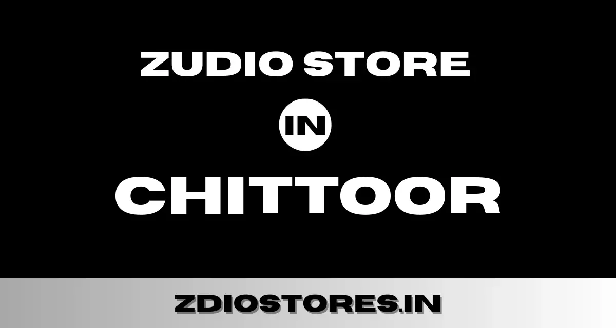 Zudio Chittoor – Find Zudio Store in Chittoor