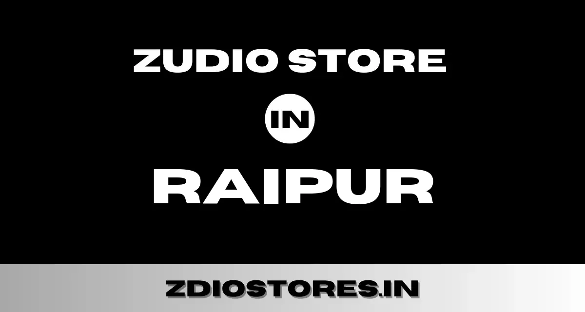 Zudio Raipur – Find Zudio Store in Raipur